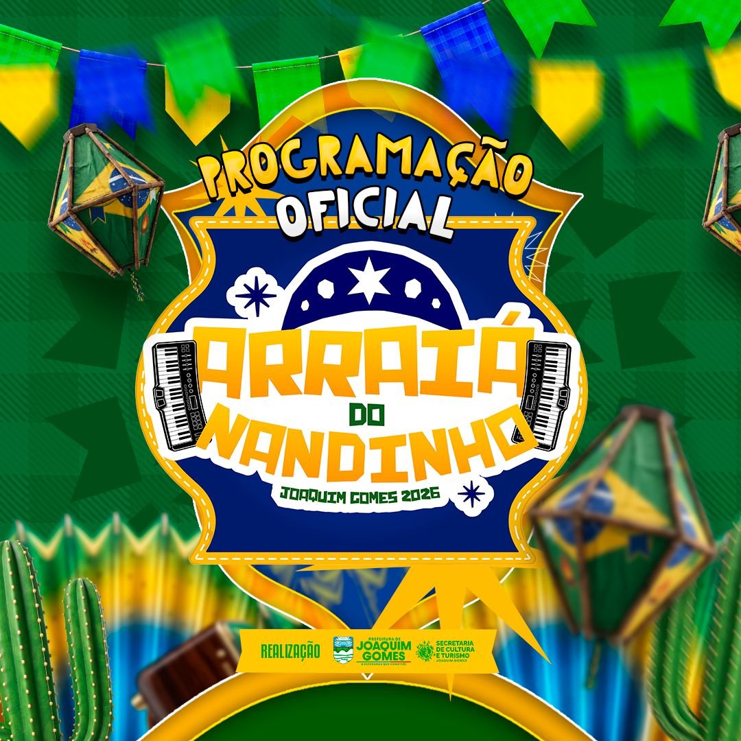 Prefeitura de Joaquim Gomes divulga programação completa do Arraiá do Nandinho 2026